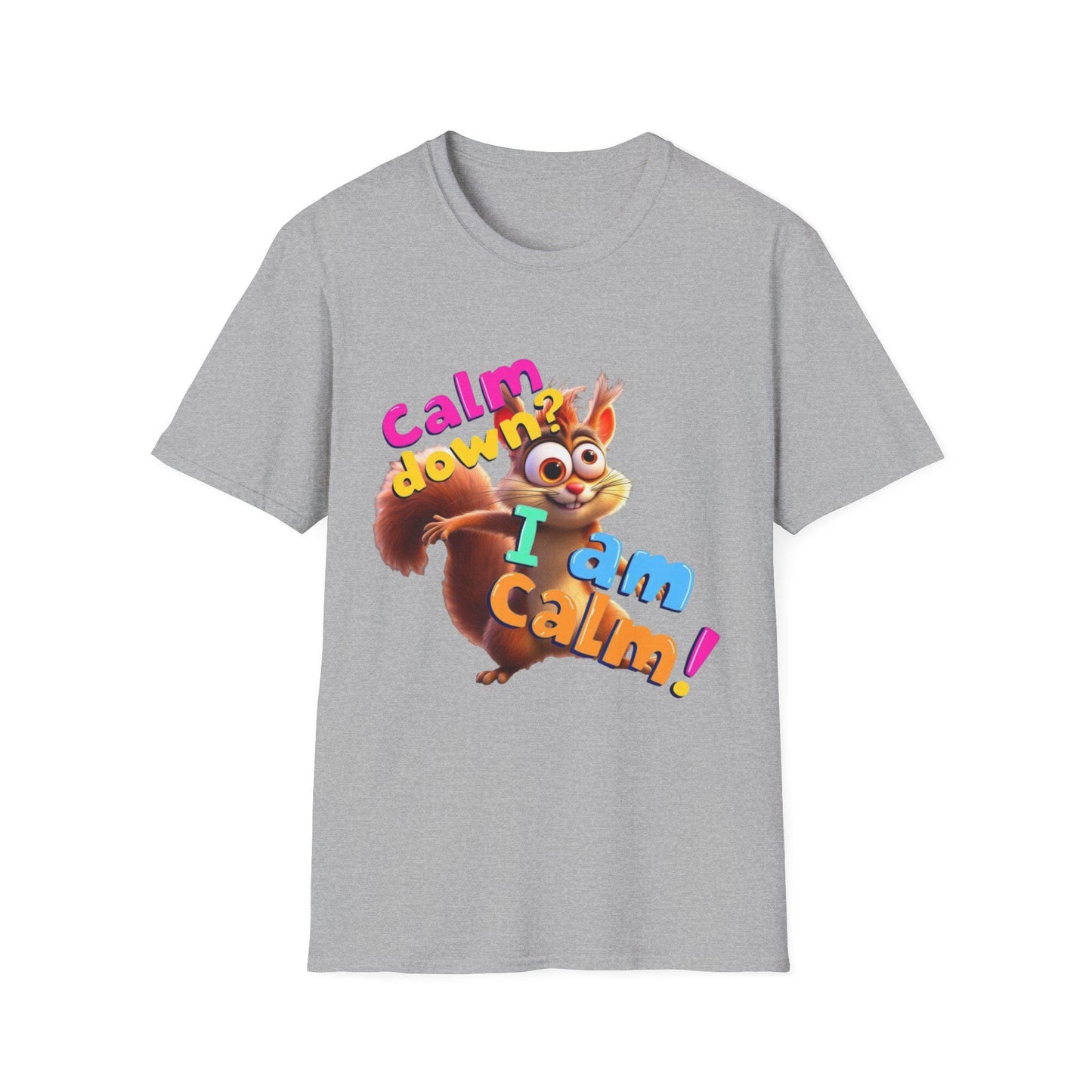 Calm Down? I Am Calm! Unisex T-Shirt, Fun Graphic Tee, Gift for Stress Relief, Cute Character Shirt, Quirky Apparel, ADHD, Hyperactive